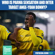  Is Ange-Yoan Bonny The New "Marcus Thuram"? What Inter Milan Can Expect From Parma Sensation image