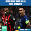 Inter Milan vs AC Milan Derby Preview: Serie A Lineups, Team News, Odds, Predictions & More image