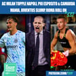 AC Milan Topple Napoli | Pio Esposito & Camarda MANIA | Juventus SLUMP | Roma Roll On & Much More image