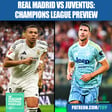 Real Madrid vs Juventus Preview: Champions League Lineups, Team News, Odds, Predictions & More image