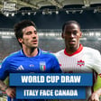 FIFA World Cup 2026 Draw Reaction: Italy Face Canada, Qatar & Switzerland In Group B image