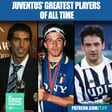 Who Is Juventus’ Greatest Goalkeeper, Defender, Midfielder & Attacker Of All Time? image