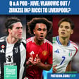 Will Juventus Sell Dusan Vlahovic & To Sign Man Utd Joshua Zirkzee In January? (Clip From Q & A Pod) image