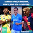 Napoli's Raspadori Fires ROCKET | Inter vs Yamal | Juventus, Roma, Lazio & Bologna In Crazy Top 4 FIGHT & Much More image