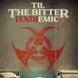 Our New Novel "Til The Bitter [End]emic" is Available Now! image