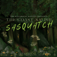 BONUS: The Historical Natives | Coast Salish | Sasquatch image