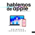 EP10T7 - Primeras impresiones MacBook Neo y iPhone 17e image