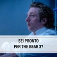Yugen Flash 21 - The Bear 3 (senza spoiler + riassuntone stagioni 1-2) image
