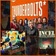 96 - Thunderbolts* vs Incel image