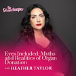 Eyes Included: Myths and Realities of Organ Donation image