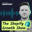 From Brick & Mortar to Shopify Success - The Shopify Growth Show (#10) image