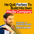 From Forbes to Founder: Alex Konrad on new media, creator economy, AI tools for journalists, Midas List secrets, and why traditional media is losing to independent voices image