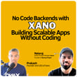 #79 Building a Scalable No-Code Backend with Xano image