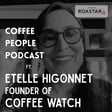 Recap: Etelle Higonnet, Founder of Coffee Watch image