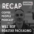 RECAP: Will Reif, President of Roastar Coffee Packaging image