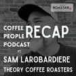 RECAP: Sam Larobardiere, Theory Coffee Roasters image