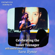 Celebrating The Inner Teenager (with special guest Sara Bynoe) image