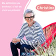 Christine - Ma définition du bonheur, c'est de vivre au présent image