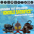 Episode 107 Epilogue: “Ignoble Sacrifice” | Season 4 Storyline Finale image