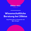 Folge 14: wissenschaftliche Beratung bei 20blue image