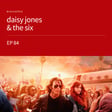 EP84 - daisy jones & the six [minissérie] image