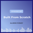 Built From Scratch: Interview with Allison O'Grady image