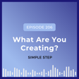 Simple Step: What Are You Creating? image