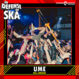 In Defense of Ska Ep 193: Ume (Kill Lincoln, Cutie Pi, Party Like It’s…) image