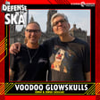 In Defense of Ska Ep 177: Voodoo Glow Skulls (Eddie and Jorge Casillas) image