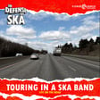 Touring in a Ska Band: Life on the Road image