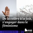 26. Spécial Podcasthon - De la colère à la joie, s'engager dans le féminisme - Amélie Bridot image