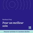 11. Mini-série - Barbara Frey - Pour un meilleur soin image