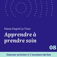 08. Mini-série - Diane Dupré La Tour - Apprendre à prendre soin image
