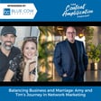 Balancing Business and Marriage: Amy and Tim’s Journey in Network Marketing image