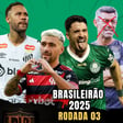 Brasileirão 2025: Flamengo e Palmeiras BRILHAM na 3ª Rodada do Campeonato Brasileiro! image