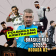 BRASILEIRÃO 2025 - 2ª RODADA: Quando o VAR brilha mais que os craques! image