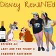 44: Lady and the Tramp & Cabernet Sauvignon image