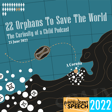 42: 🧒22 Orphans to Save the World - Intelligent Speech 2022 image