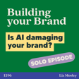 Is AI damaging your brand? image