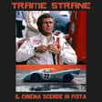 301 Quando il cinema scende in pista: Le Mans, Formula 1, Indianapolis, Steve Mc Queen, Paul Newman e quel manigoldo di Mangold  image