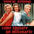 321 "Come sposare un milionario" di Jean Negulesco (1953)... quando la classe non era acqua image
