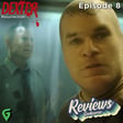 Dexter Resurrection Episode 8 Spoilers Review & Dexter Original Sin Cancelled image