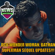 Wonder Woman DCU Film In The Works & The Batman Sequel Updates : Weekly Geek Full Episode image