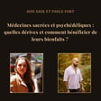 Médecines sacrées et psychédéliques : quelles dérives et comment bénéficier de leurs bienfaits ?  image
