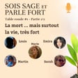 Table ronde #1 - La mort ... mais surtout la vie très fort image