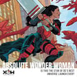 Is Absolute Wonder Woman the best of a great relaunch (ft @Lesserknownhero & @Beeohbee) image