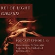 Currents Episode 13 // Descension: A Feminist Approach to Embodied Spirituality image