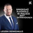 POŁOWA POLAKÓW JEST DOTKNIĘTA PROBLEMEM KONSUMPCJI ALKOHOLU | LESZEK DOWGIAŁŁO image