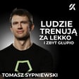 NASZE CIAŁO MA TYLKO JEDNĄ BATERIE DO ŻYCIA | TOMASZ SYPNIEWSKI image