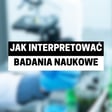 BADANIA NAUKOWE NIE ZAWSZĘ MÓWIĄ PRAWDĘ image